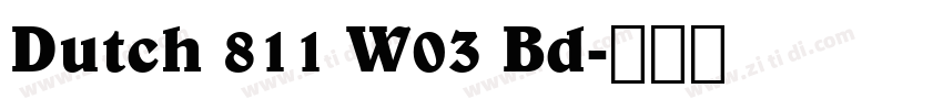 Dutch 811 W03 Bd字体转换